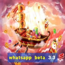 whatsapp beta 3.3 10 instalar